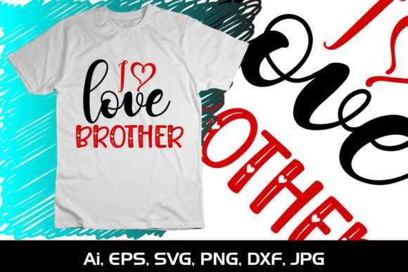 Download I Love Brother SVG Family Love T-Shirt - Shirt Collection