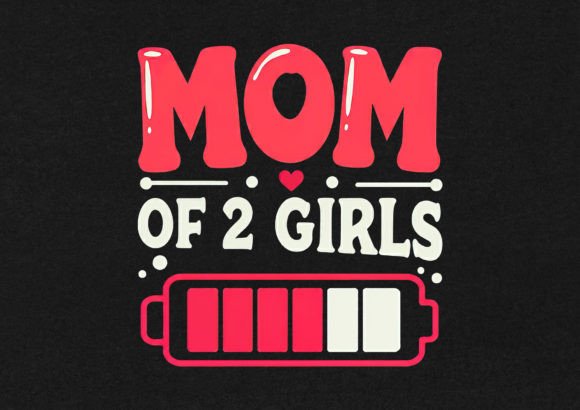 Download Mom of 2 Girls T-Shirt Design - Shirt Collection