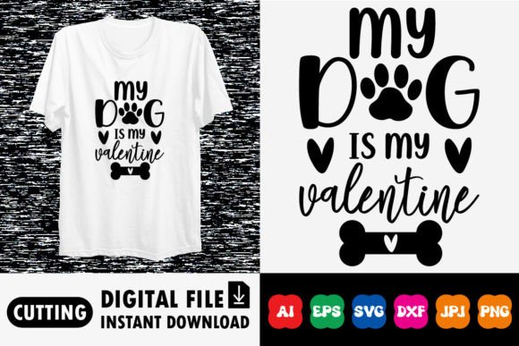 Download My Dog is My Valentine Shirt Design - Shirt Collection