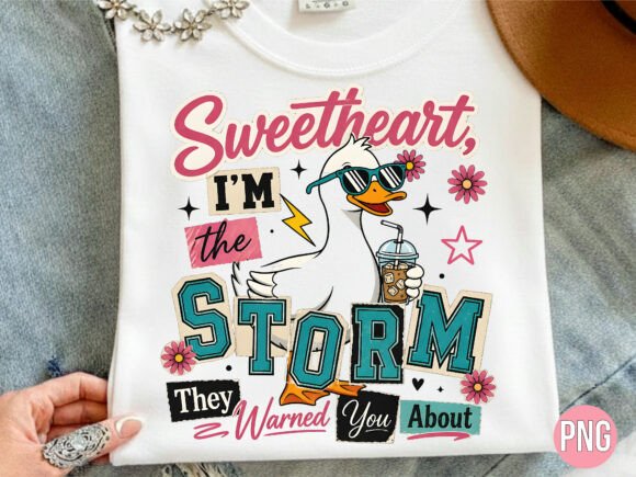 Download Sweetheart I Am the Storm PNG Tshirt - Shirt Collection
